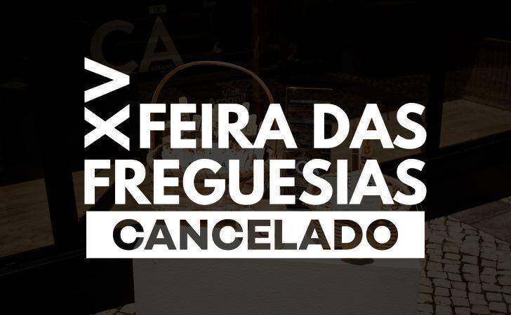 Covid-19 obriga ao cancelamento da Feira das Freguesias