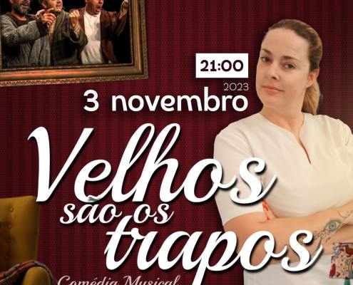 Cartaz Comédia Musical Velhos São Os Trapos