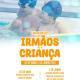Dia Dos Irmãos E Dia Mundial Da Criança 2024
